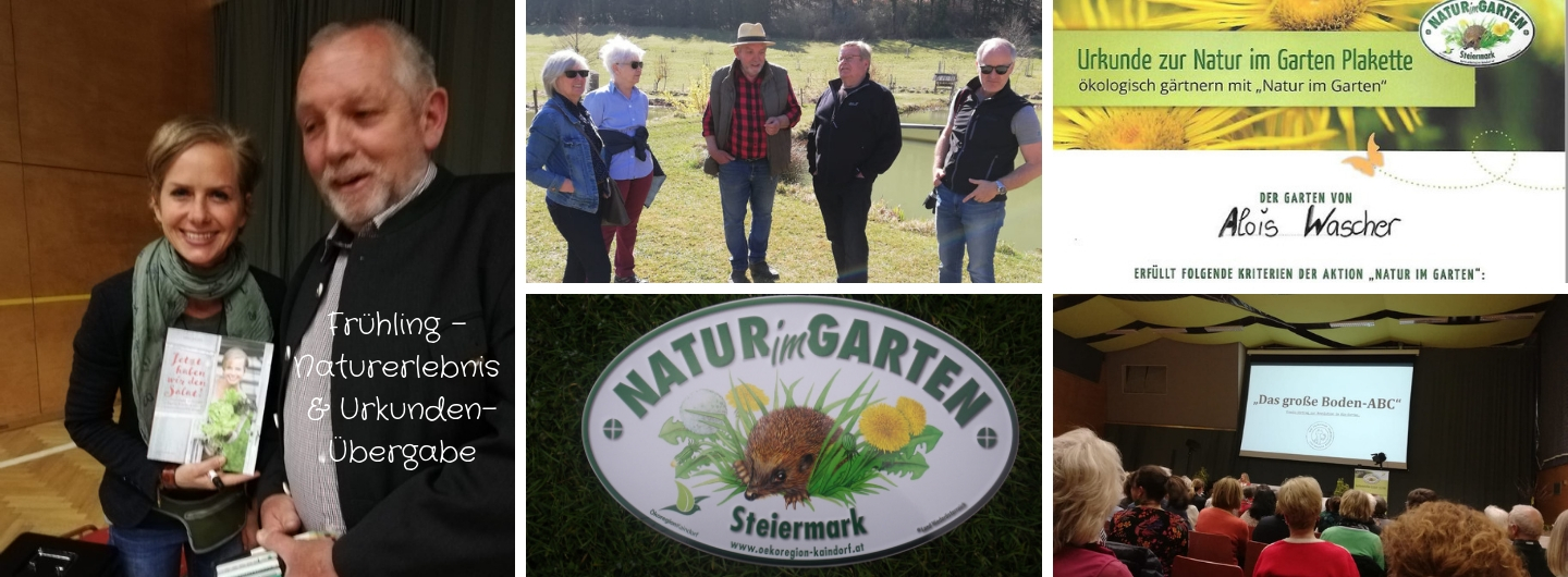 Frühling 2019 - 1. Naturerlebnis an der Teichanlage & Urkunden Übergabe zu NATUR im GARTEN Steiermark