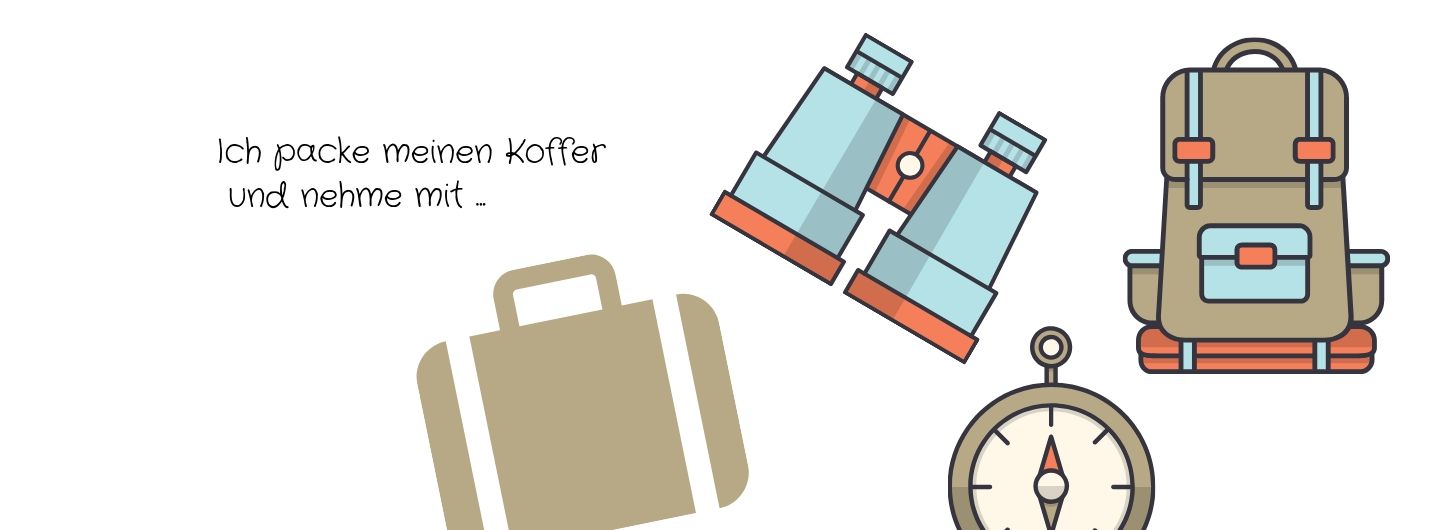 Ich packe meinen Koffer und nehme mit ...